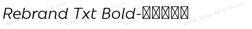 Rebrand Txt Bold字体转换
